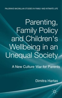 Imagen de portada: Parenting, Family Policy and Children's Well-Being in an Unequal Society 9780230354951