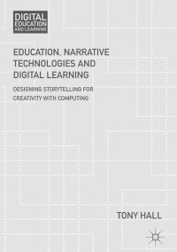 Immagine di copertina: Education, Narrative Technologies and Digital Learning 9781137320070
