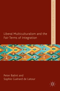 表紙画像: Liberal Multiculturalism and the Fair Terms of Integration 9781137320391