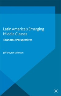 Cover image: Latin America's Emerging Middle Classes 9781137320780