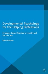 Cover image: Developmental Psychology for the Helping Professions 9781137321121
