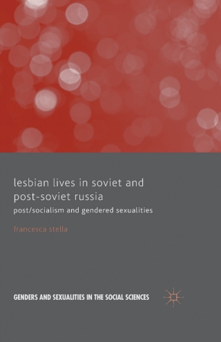 Omslagafbeelding: Lesbian Lives in Soviet and Post-Soviet Russia 9781137321237