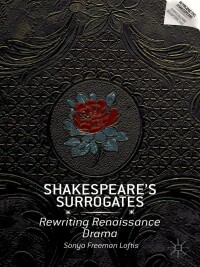 Imagen de portada: Shakespeare’s Surrogates 9781137352538