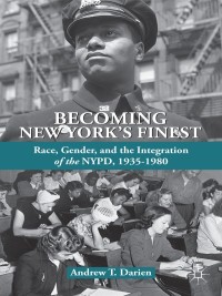 Cover image: Becoming New York's Finest 9781137321930