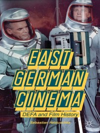 Cover image: East German Cinema 9781137322302