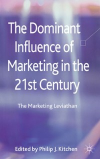 Omslagafbeelding: The Dominant Influence of Marketing in the 21st Century 9781349334001