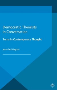 Cover image: Democratic Theorists in Conversation 9781137322760