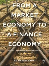 Imagen de portada: From a Market Economy to a Finance Economy 9781137325570