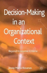 Cover image: Decision-Making in an Organizational Context 9780230297920