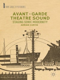 Cover image: Avant-Garde Theatre Sound 9781137324788
