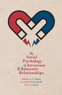 Omslagafbeelding: The Social Psychology of Attraction and Romantic Relationships 1st edition 9781137324825