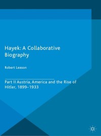 Cover image: Hayek: A Collaborative Biography 9781137325082