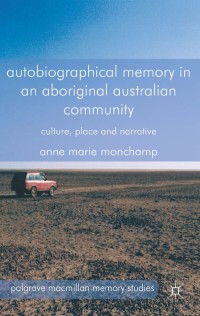 Cover image: Autobiographical Memory in an Aboriginal Australian Community 9781137325266
