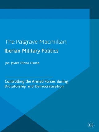 Cover image: Iberian Military Politics 9781137325372