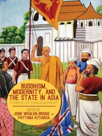 Titelbild: Buddhism, Modernity, and the State in Asia 9781137332943