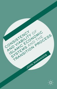 Immagine di copertina: Consistency and Viability of Islamic Economic Systems and the Transition Process 9781137335784