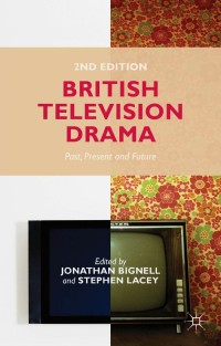 Omslagafbeelding: British Television Drama 2nd edition 9781137327567