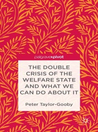 Imagen de portada: The Double Crisis of the Welfare State and What We Can Do About It 9781137328106