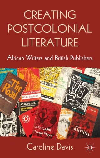 Cover image: Creating Postcolonial Literature 9781349350513