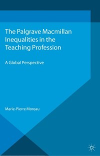 Cover image: Inequalities in the Teaching Profession 9781137328595