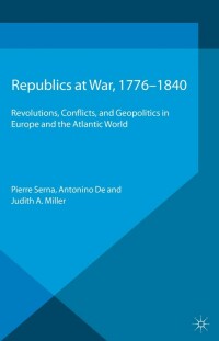 Imagen de portada: Republics at War, 1776-1840 9781137328816