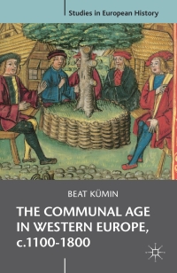 Titelbild: The Communal Age in Western Europe, c.1100-1800 1st edition 9780230536852