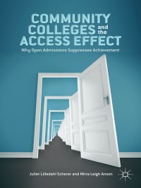 Omslagafbeelding: Community Colleges and the Access Effect 9781137336002