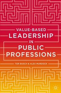 Cover image: Value-based Leadership in Public Professions 1st edition 9781137331090