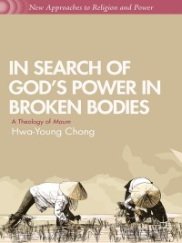Imagen de portada: In Search of God’s Power in Broken Bodies 9781349462773