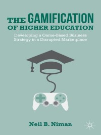 Omslagafbeelding: The Gamification of Higher Education 9781137338730