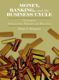 Cover image: Money, Banking, and the Business Cycle 9781137335319