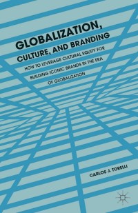 Imagen de portada: Globalization, Culture, and Branding 9781137333315