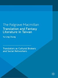 Imagen de portada: Translation and Fantasy Literature in Taiwan 9781137332776