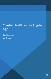 Cover image: Mental Health in the Digital Age 9781137333162