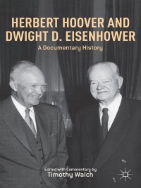 Cover image: Herbert Hoover and Dwight D. Eisenhower 9781137334084