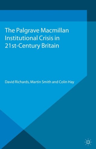Cover image: Institutional Crisis in 21st Century Britain 9781137334381