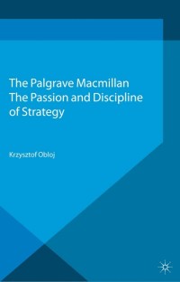 Titelbild: The Passion and Discipline of Strategy 9781349462841