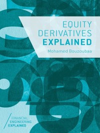 Omslagafbeelding: Equity Derivatives Explained 9781137335531