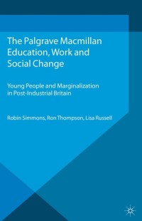 Cover image: Education, Work and Social Change 9781137335920