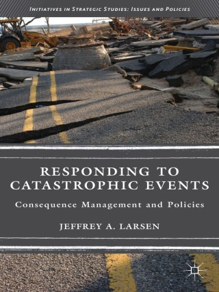 Cover image: Responding to Catastrophic Events 9781137326775