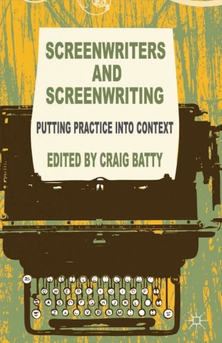 Cover image: Screenwriters and Screenwriting 9781349464241