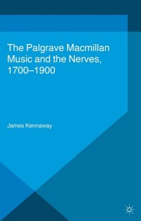 Imagen de portada: Music and the Nerves, 1700-1900 9781137339508