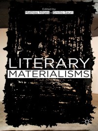 صورة الغلاف: Literary Materialisms 9781137339942