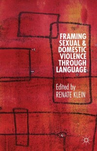 Cover image: Framing Sexual and Domestic Violence through Language 9781137340085