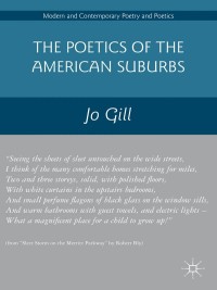 Cover image: The Poetics of the American Suburbs 9781137340221