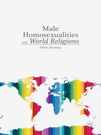 Immagine di copertina: Male Homosexualities and World Religions 9781137369888