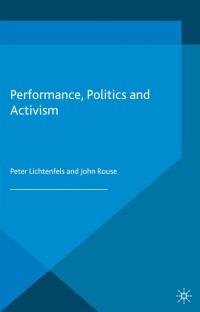 Imagen de portada: Performance, Politics and Activism 9780230278561