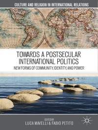 Omslagafbeelding: Towards a Postsecular International Politics 9781137341778