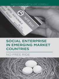 Cover image: Social Enterprise in Emerging Market Countries 9781137373274