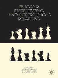 صورة الغلاف: Religious Stereotyping and Interreligious Relations 9781137344601